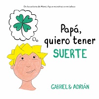 Mejores cuentos con valores - Papá quiero tener suerte